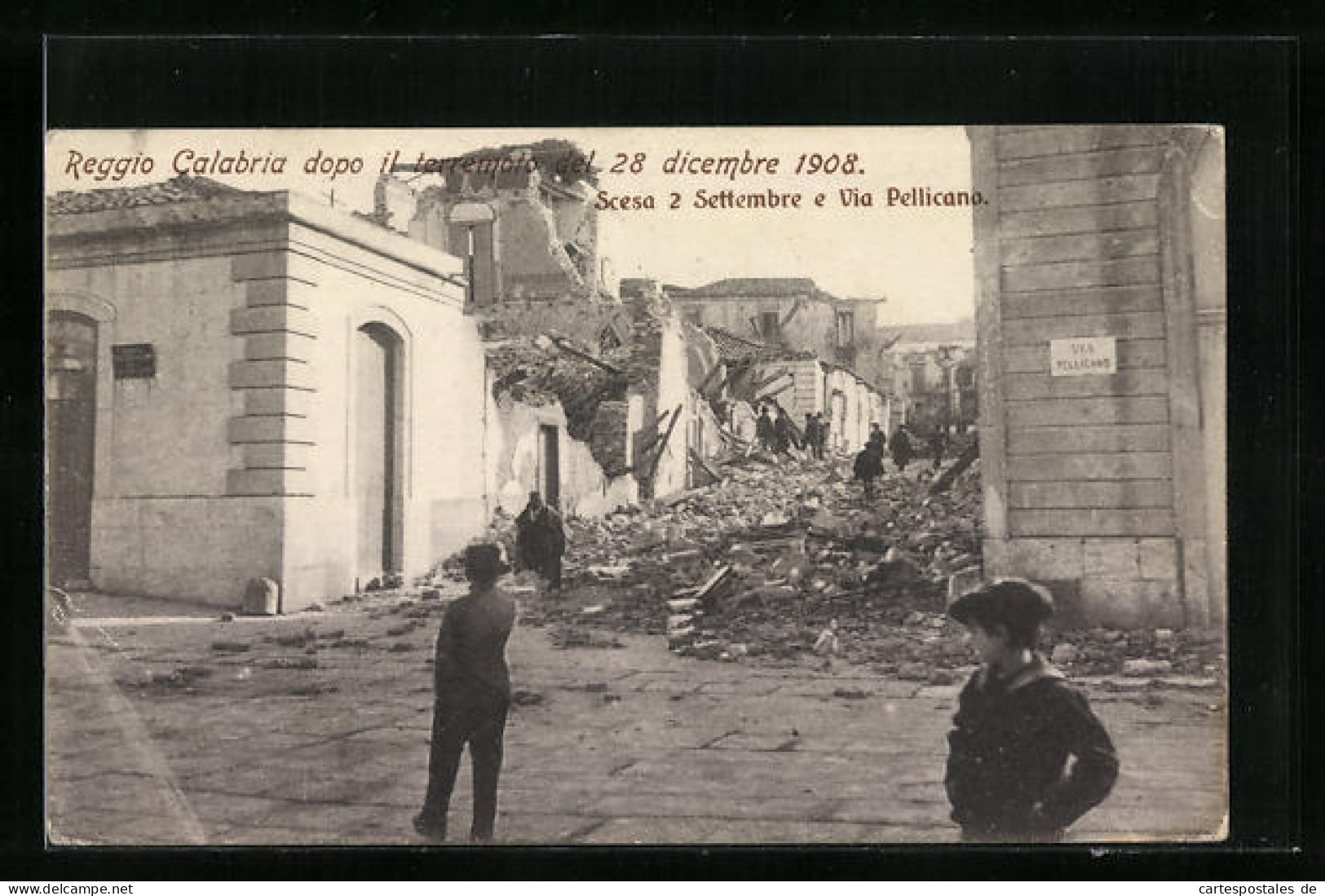 Cartolina Calabria, Reggio Calabria Dopo Il Terremoto Del 28 Dicembre 1908, Scesa 2 Settembre E Via Pellicano, Erdbeben  - Reggio Calabria