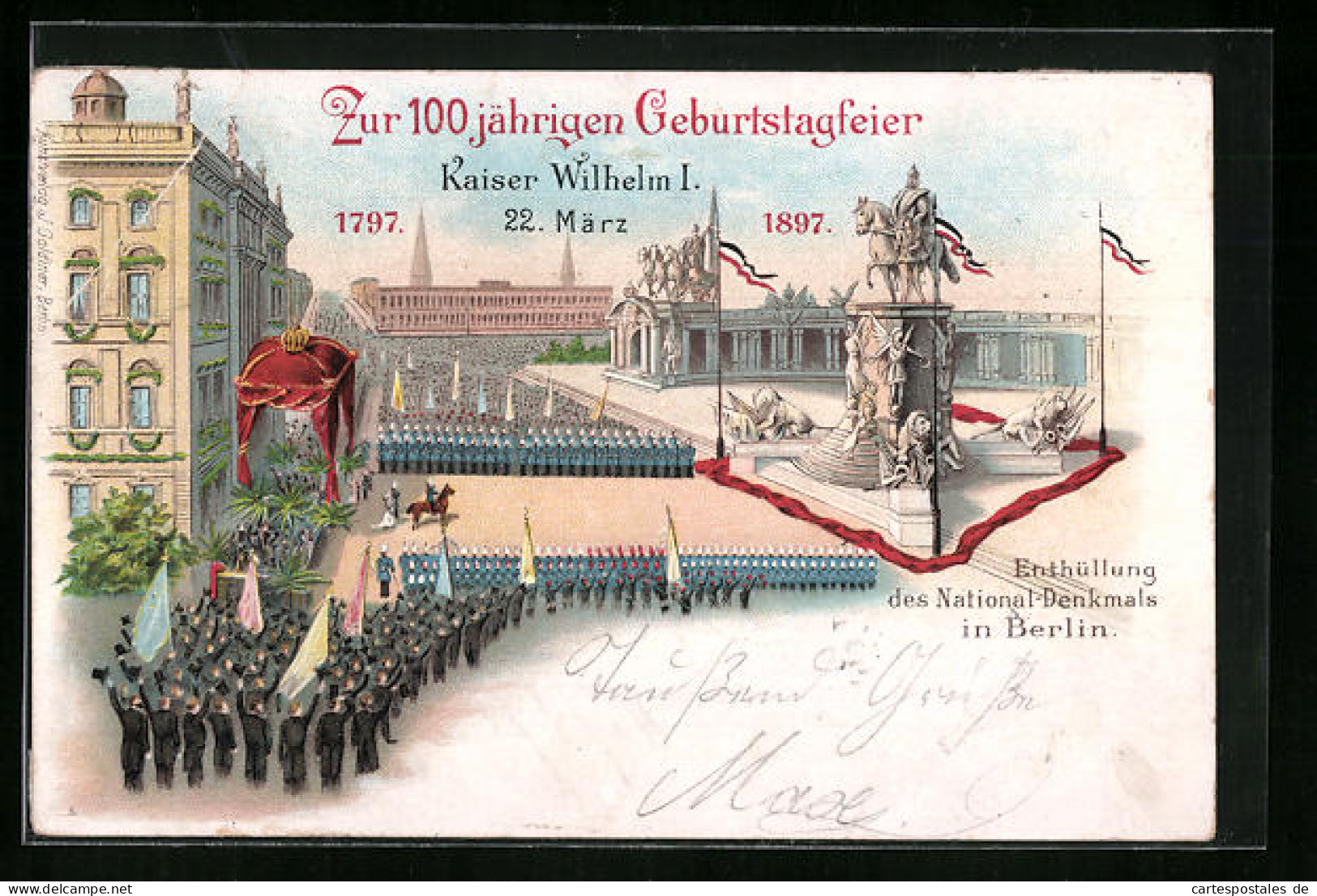 Lithographie Berlin, 100 Jährige Geburtstagsfeier Kaiser Wilhelm I. 1797-1897, Enthüllung Des National-Denkmals  - Königshäuser