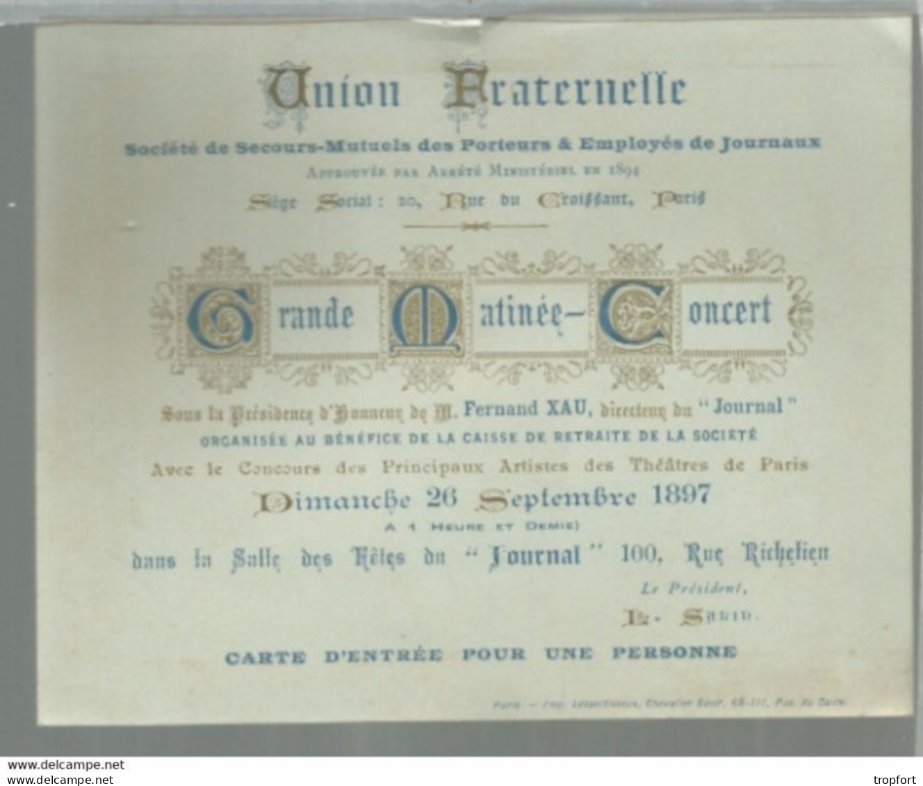PK / CARTE Union FRATERNELLE PORTEURS ET EMPLOYES DE JOURNAUX  1897 MATINEE CONCERT CARTE D'ENTREE UNE PERSONNE - Cartes De Membre