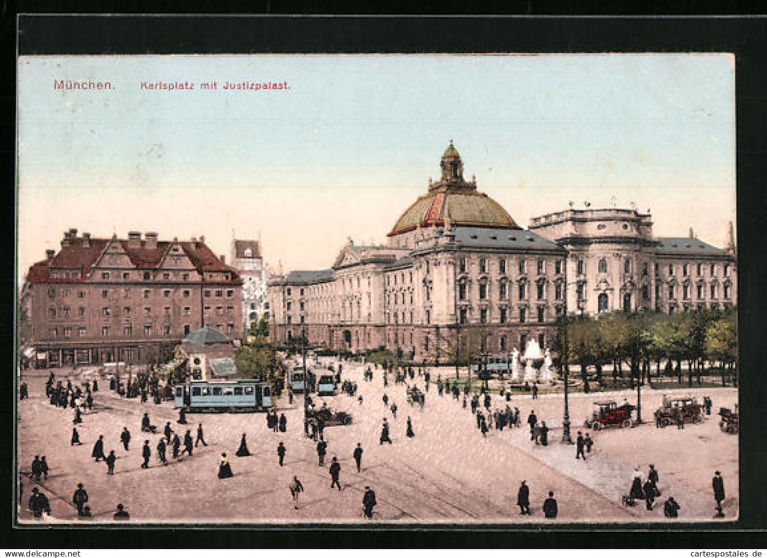 AK München, Karlsplatz Mit Justizpalast Und Strassenbahn  - Tramways