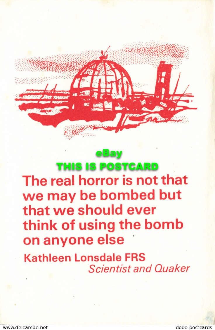 R574821 Real Horror Is Not That We May Be Bombed But That We Should Ever Think O - Monde