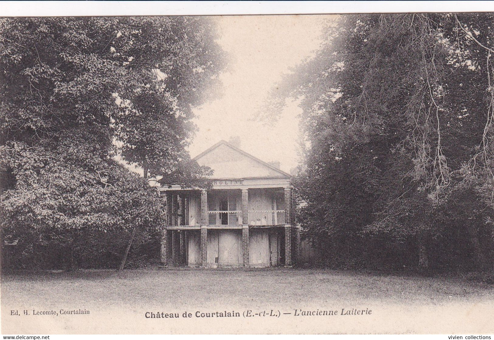 Château De Courtalain (28 Eure Et Loir) L'ancienne Laiterie - édit. Lecomte Carte Précurseur - Courtalain