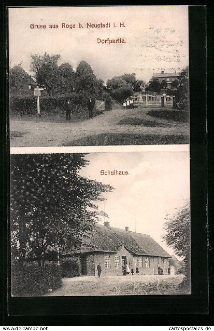 AK Roge Bei Neustadt I. H., Dorfpartie Und Schulhaus  - Neustadt (Holstein)