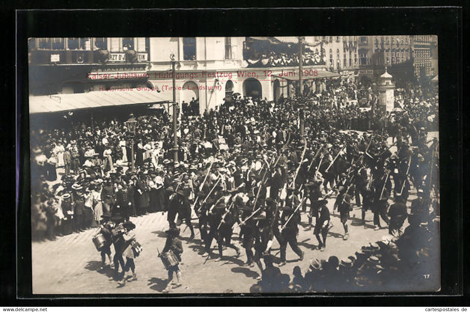 AK Wien, Kaiser-Jubiläums Huldigungs-Festzug Am 12. Juni 1908, Tiroler Landsturm  - Familles Royales