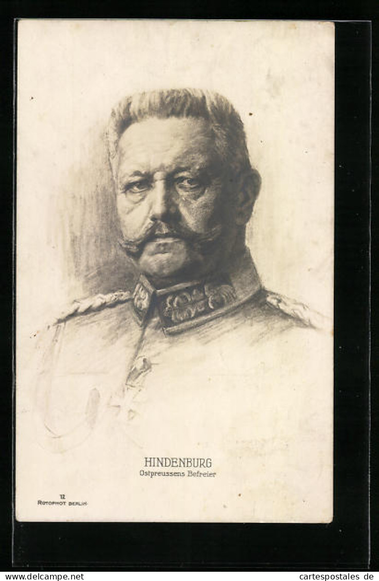 Künstler-AK Generalfeldmarschall Paul Von Hindenburg In Uniform, Ostpreussens Befreier  - Personajes Históricos