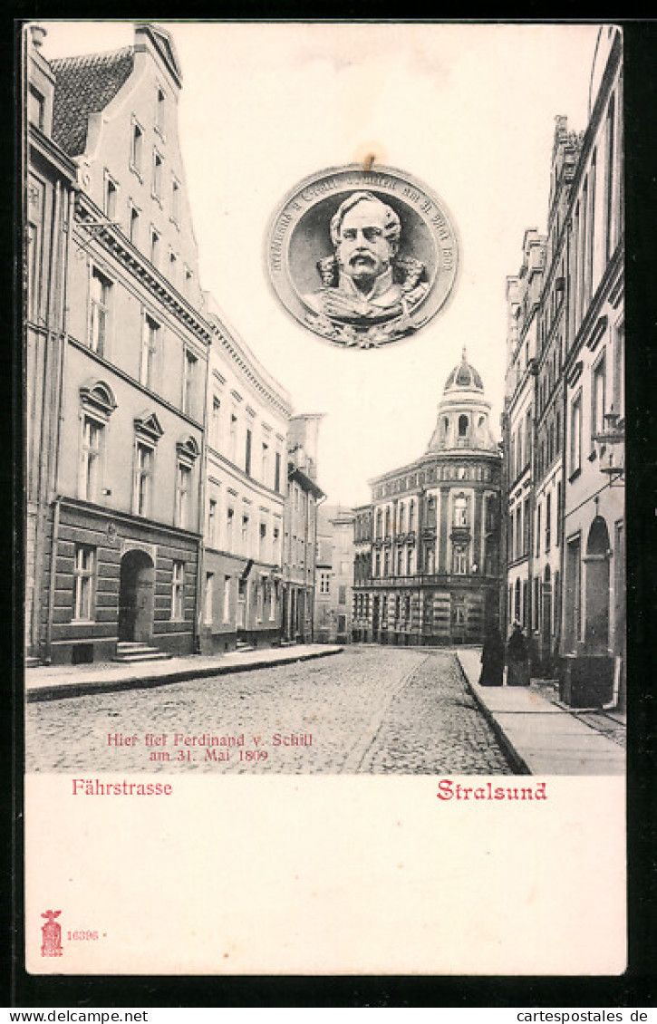 AK Stralsund, Fährstrasse, Portrait Ferdinand V. Schill  - Stralsund