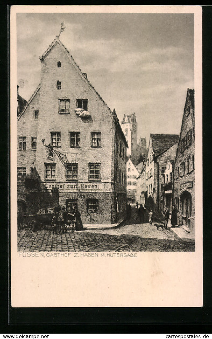 AK Füssen, Gasthof Z. Hasen Mit Huttergasse  - Fuessen