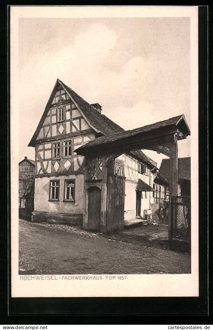 AK Hochweisel, Fachwerkhaus, Tor 1857  - Other & Unclassified