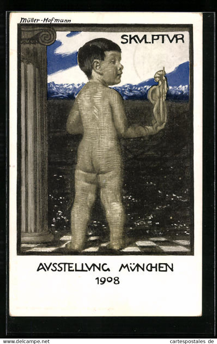 Künstler-AK Sign. Müller-Hofmann: München, Ausstellung 1908, Bub Mit Bavaria In Der Hand  - Exposiciones