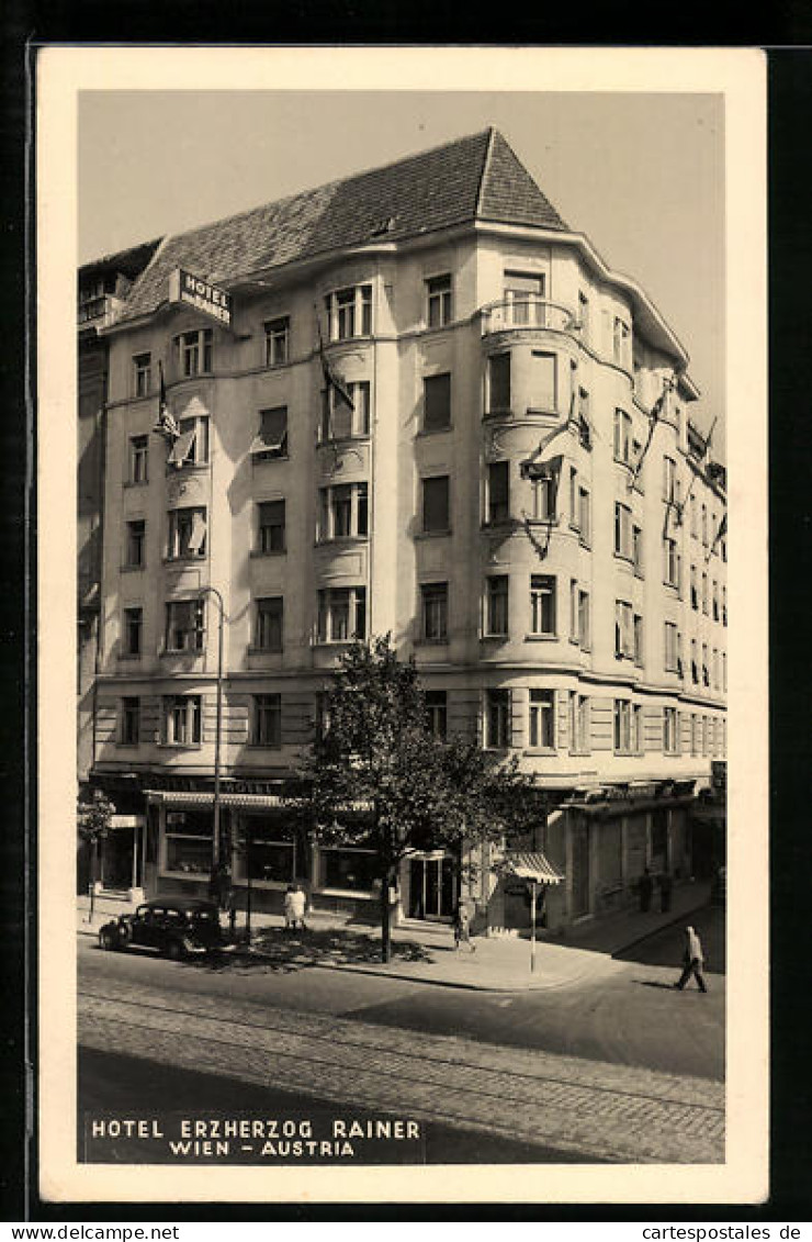 AK Wien, Hotel Erzherzog Rainer  - Sonstige & Ohne Zuordnung