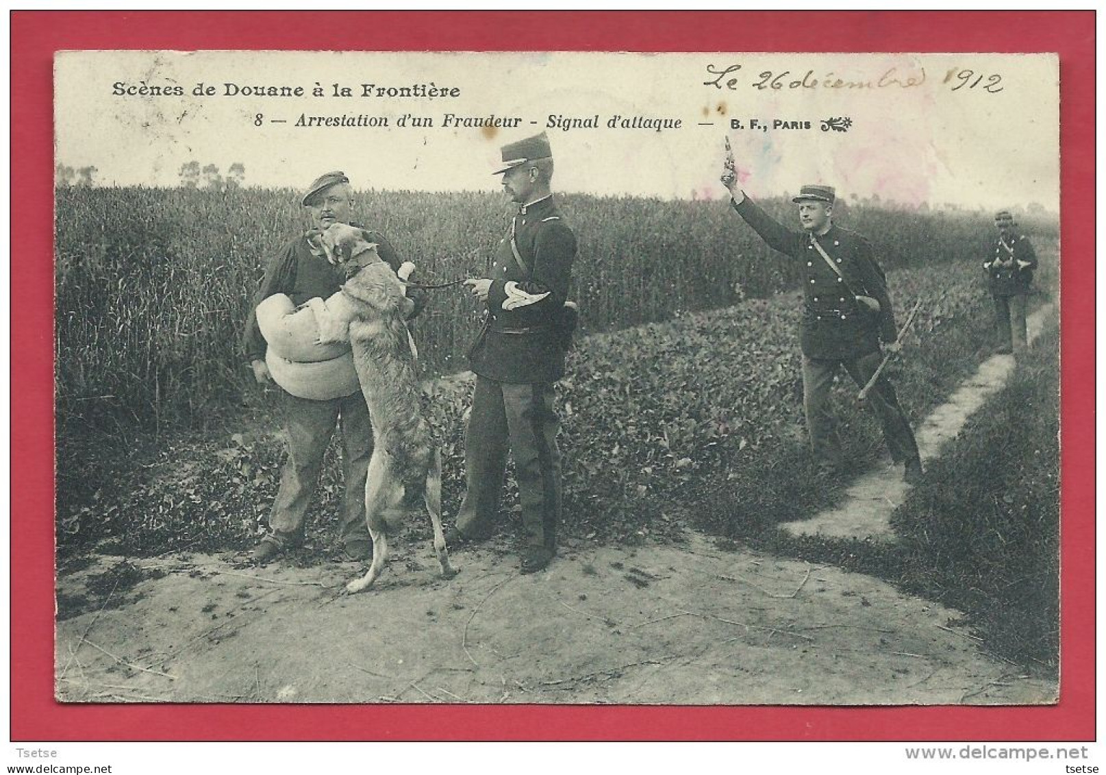 Scènes De Douane- Douanier à La Frontière Franco-belge -Arrestation D'un Fraudeur /Signal D'attaque /1912 ( Voir Verso ) - Aduana