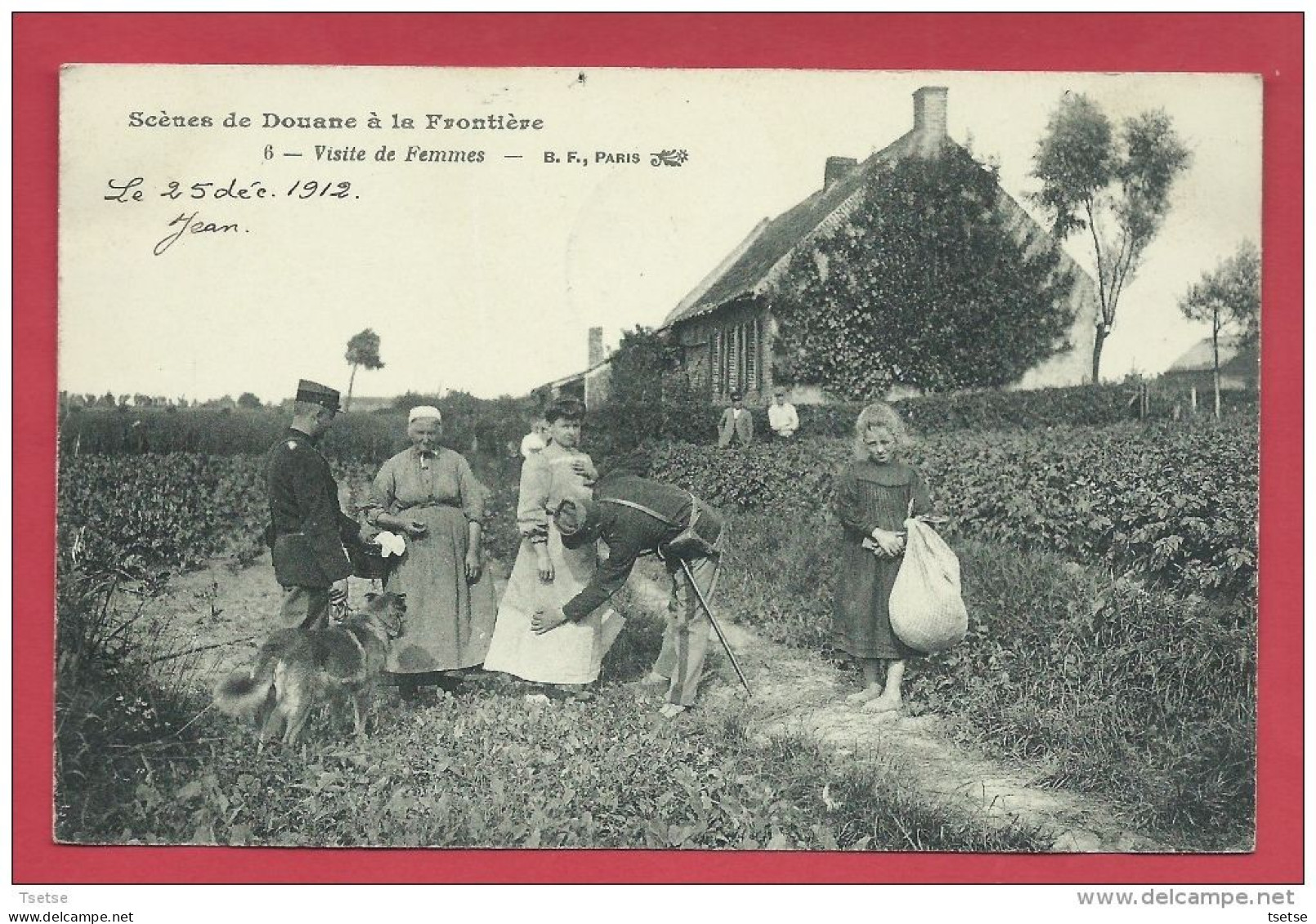 Scènes De Douane -Douaniers à La Frontière Franco-belge - Visite De Femmes - 1912 ( Voir Verso ) - Aduana