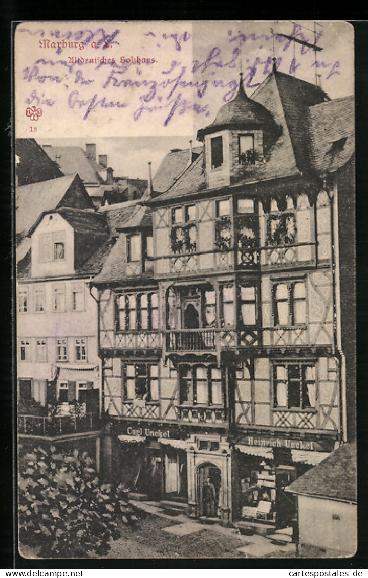 AK Marburg A. L., Altdeutsches Holzhaus Mit Geschäft V. Carl U. Heinrich Unckel  - Marburg