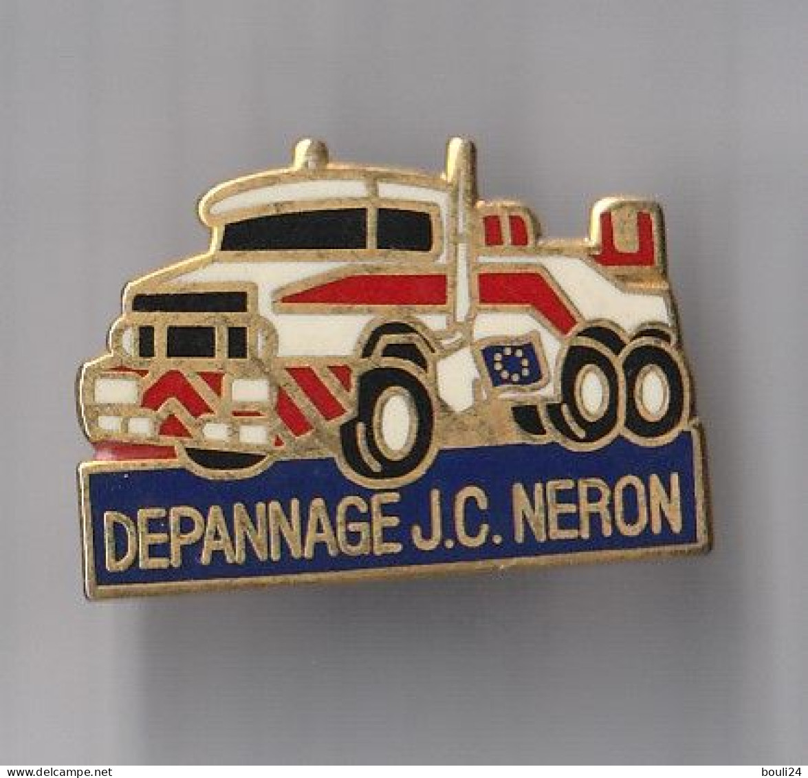 PIN'S THEME EGF  TRANSPORT  DEPANNAGE JC NERON   EN EURE ET LOIR - Transportation