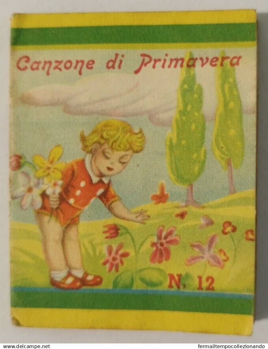 Bq2  Libretto Minifiabe Tascabili Canzone Di Primavera Editrice Vecchi 1952 N12 - Unclassified