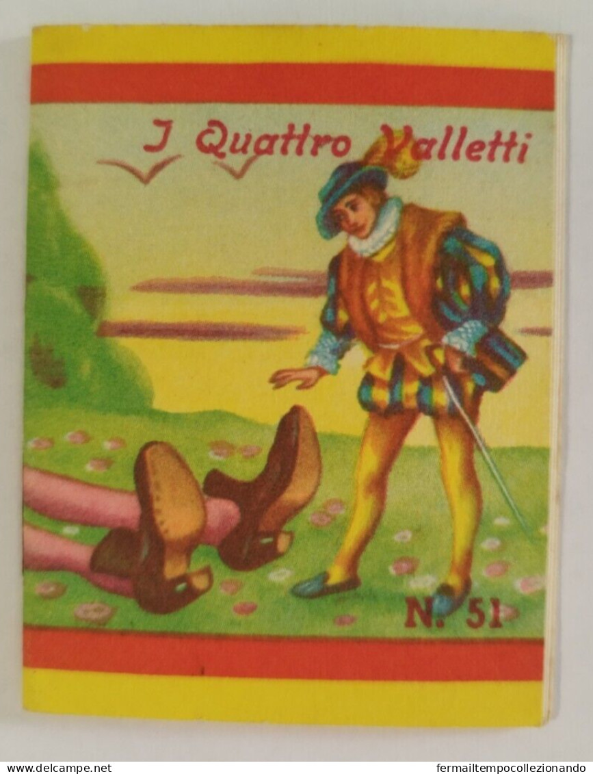 Bq11  Libretto Minifiabe I Quattro Valletti Editrice Vecchi 1952 N51 - Ohne Zuordnung