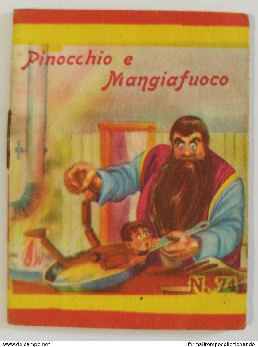 Bq16 Libretto Minifiabe Pinocchio E Mangiafuoco Edizione Vecchi 1952 N74 - Unclassified