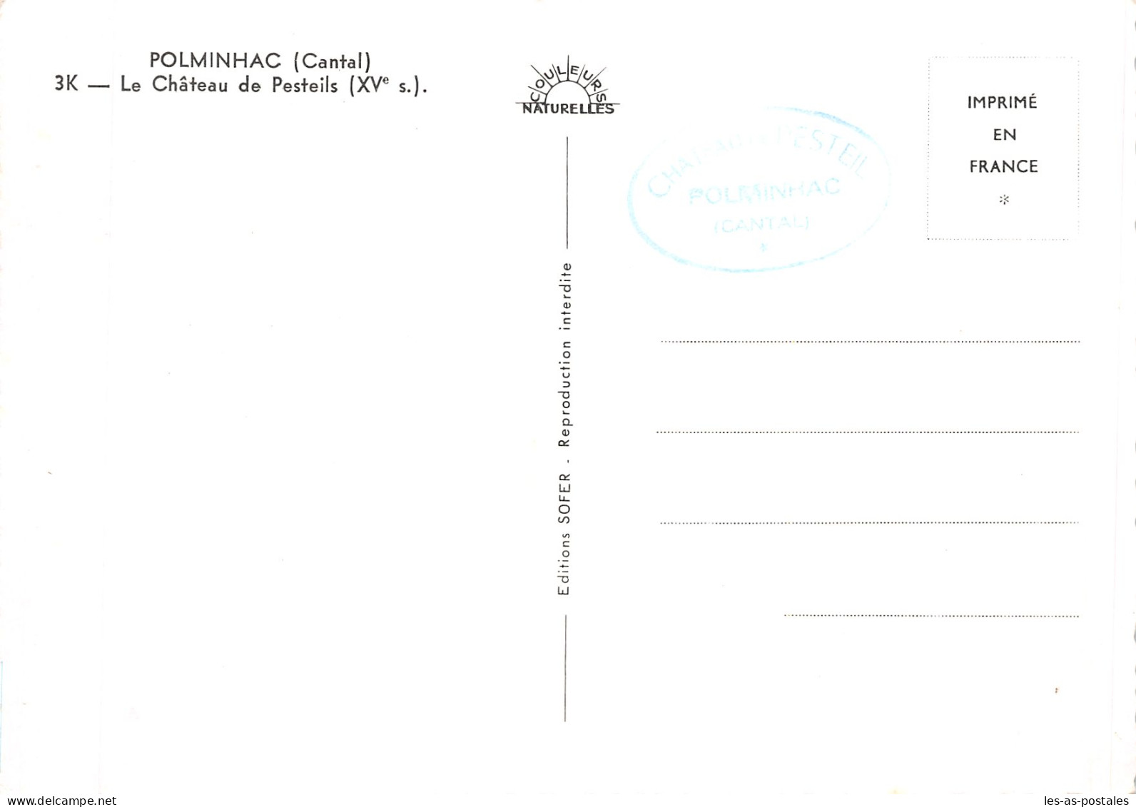15 POLMINHAC LE CHÂTEAU DE PESTEILS - Sonstige & Ohne Zuordnung