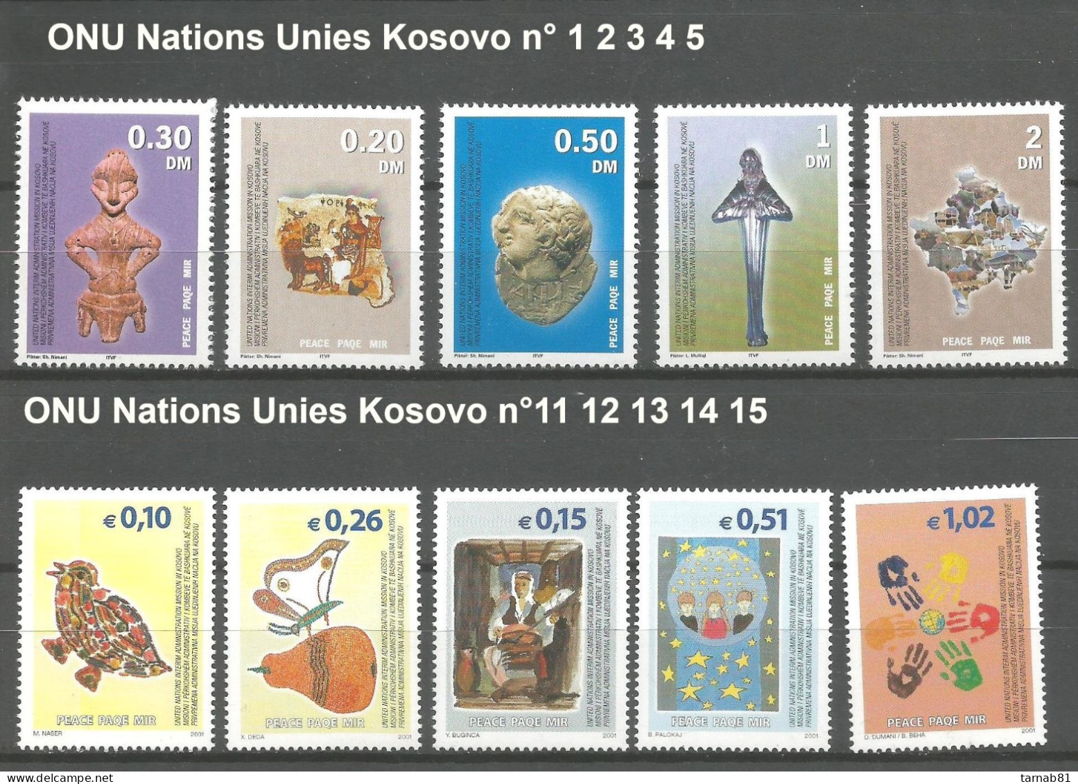 ONU Nations Unies Kosovo Timbres Neufs ** N°1 2 3 4 5 Et  11 12 13 14 15  Années 2000 Et 2002 - Nuevos