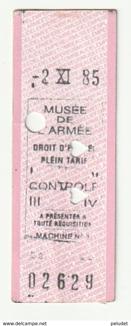 TICKET - ENTRADA / MUSEE DE L'ARMEE - 1985 - PARIS - FRANCE - Tickets D'entrée
