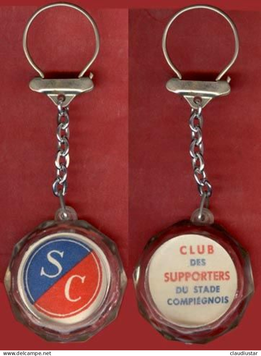 ** PORTE - CLEFS  CLUB  Des  SUPPORTERS  Du  STADE  COMPIEGNOIS ** - Other & Unclassified