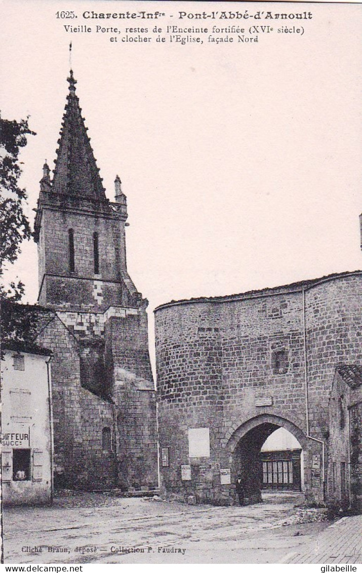 17 -  PONT L'ABBE D'ARNOULT - Vieille Porte , Restes De L'enceinte Fortifiée - Pont-l'Abbé-d'Arnoult