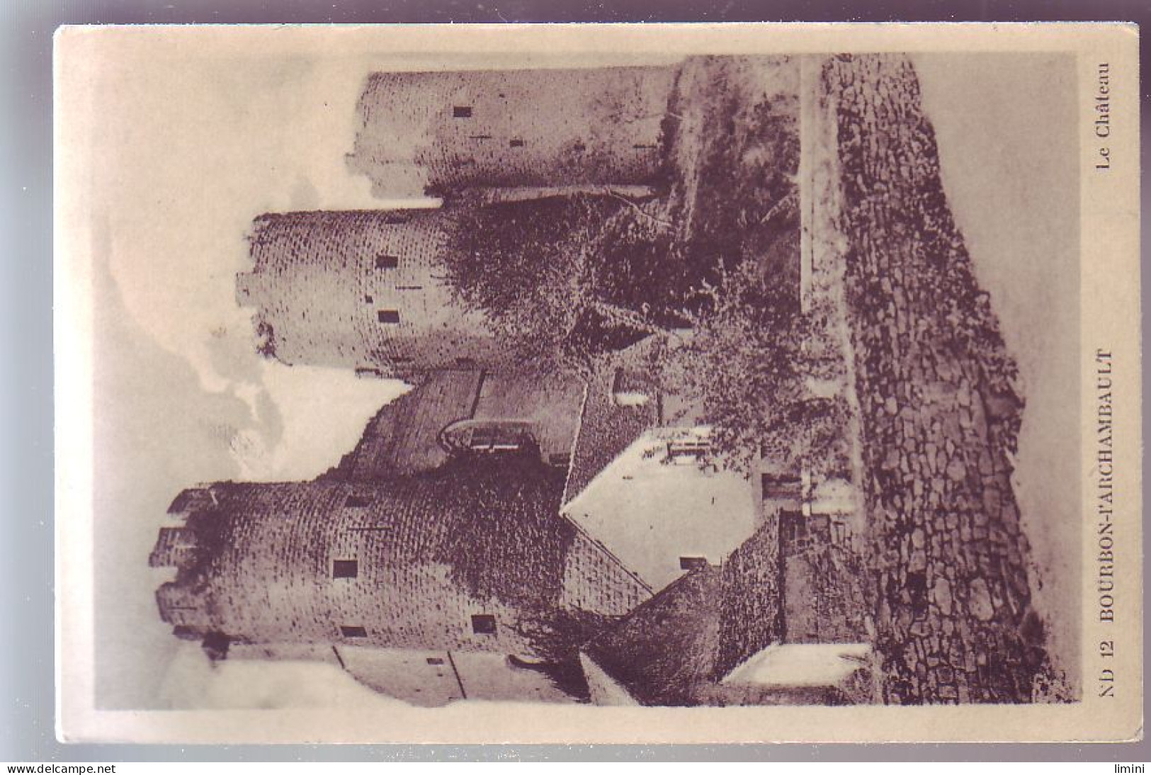 03 - BOURBON-L'ARCHAMBAULT - LE CHATEAU -  - Bourbon L'Archambault