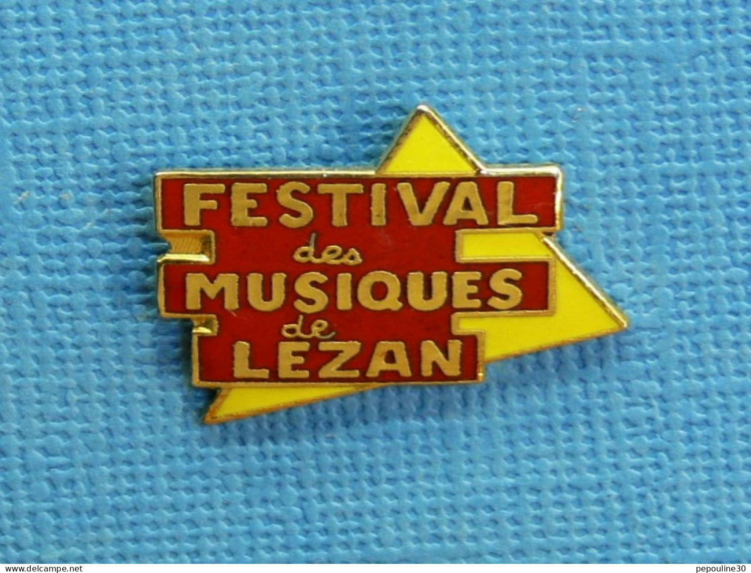 1 PIN'S /  ** FESTIVAL DES MUSIQUES DE LÉZAN / GARD / OCCITANIE ** - Musica
