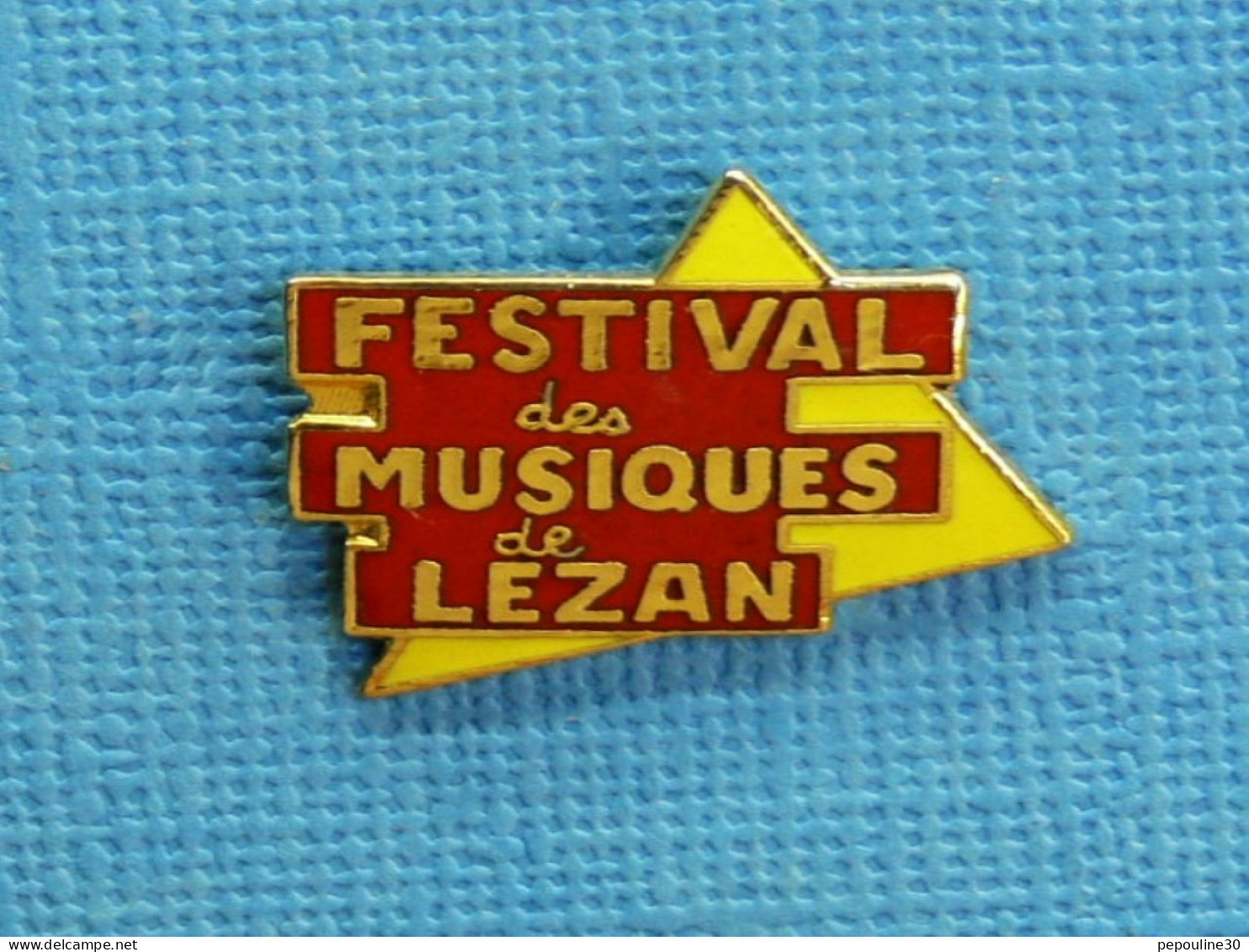 1 PIN'S /  ** FESTIVAL DES MUSIQUES DE LÉZAN / GARD / OCCITANIE ** - Musique