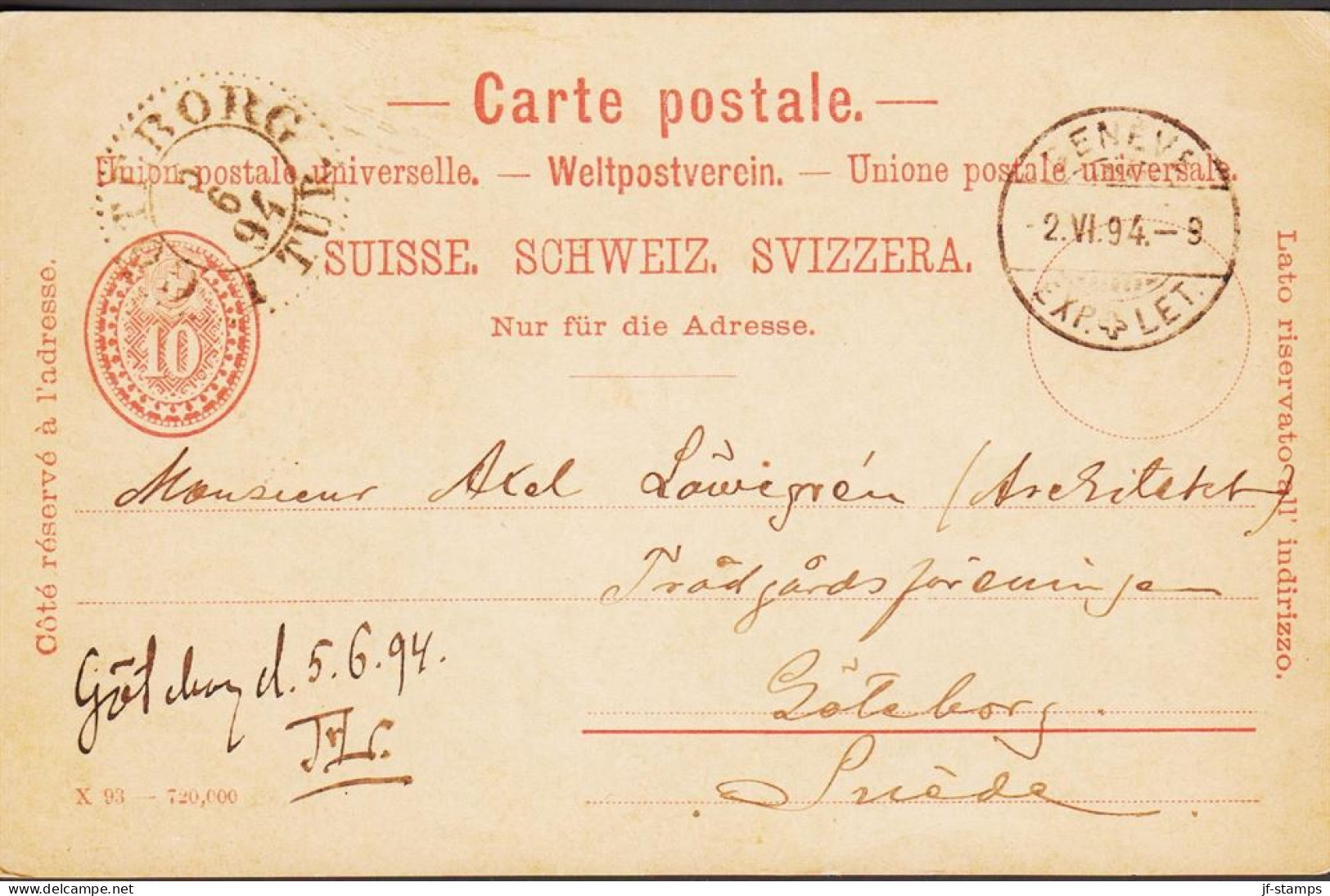 1894. SCHWEIZ. 10 C Carte Postale To Sweden Cancelled GENEVE 2. VI. 94 And At Arrival GÖTEBORG 1 TUR 5 6 9... - JF545717 - Ganzsachen