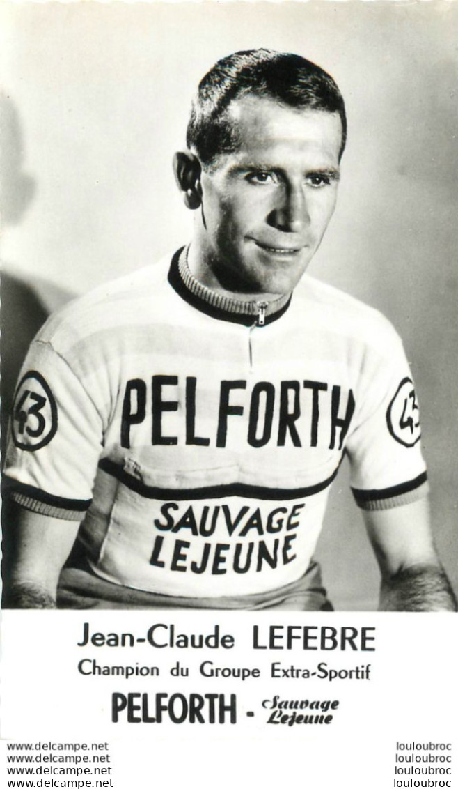 JEAN CLAUDE LEFEBRE  GROUPE EXTRA SPORTIF - Cyclisme