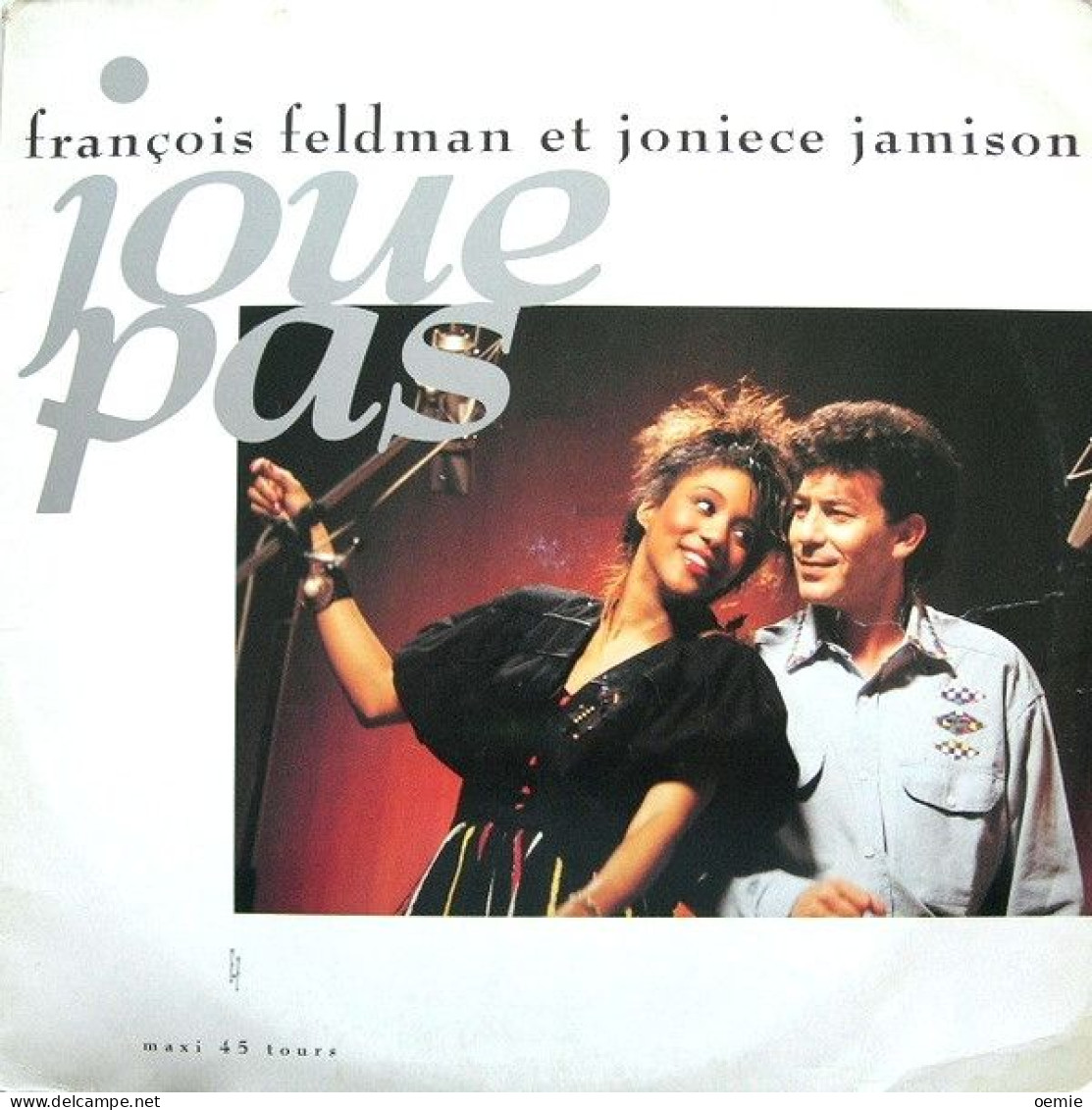 FRANCOIS  FELDMAN   °   JOUE  PAS - 45 Rpm - Maxi-Singles