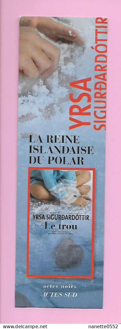 MP - Le Trou - Ed. Actes Sud - Bookmarks