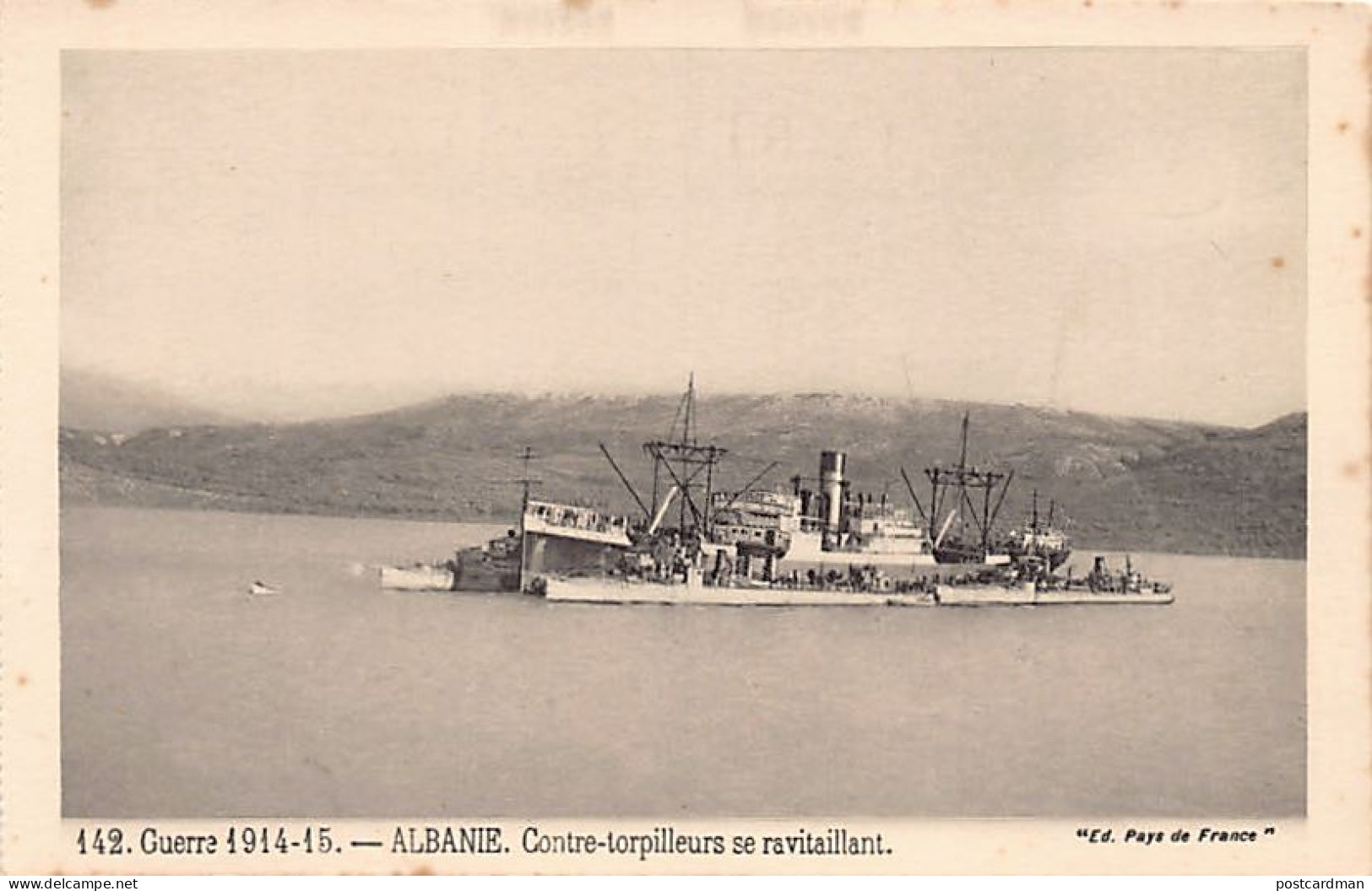 Albania - World War One - French Destroyers Refueling Off The Albanian Coast - Publ. Pays De France 142 - Albanie