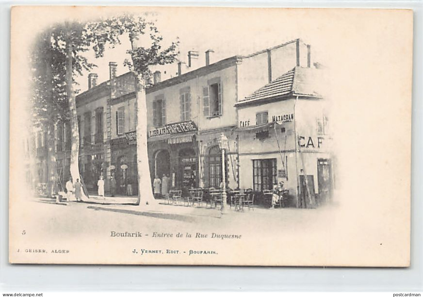 Algérie - BOUFARIK - Imprimerie Papeterie J. Vernet à L'entrée De La Rue Duquesne - Café Mazagran - Ed. J. Vernet - J. G - Otros & Sin Clasificación