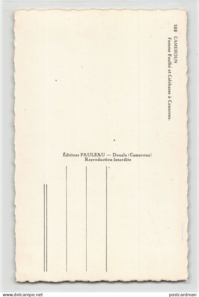 Cameroun - Femme Foulbé Et Calebasse à Couscous - Ed. R. Pauleau 182 - Cameroon