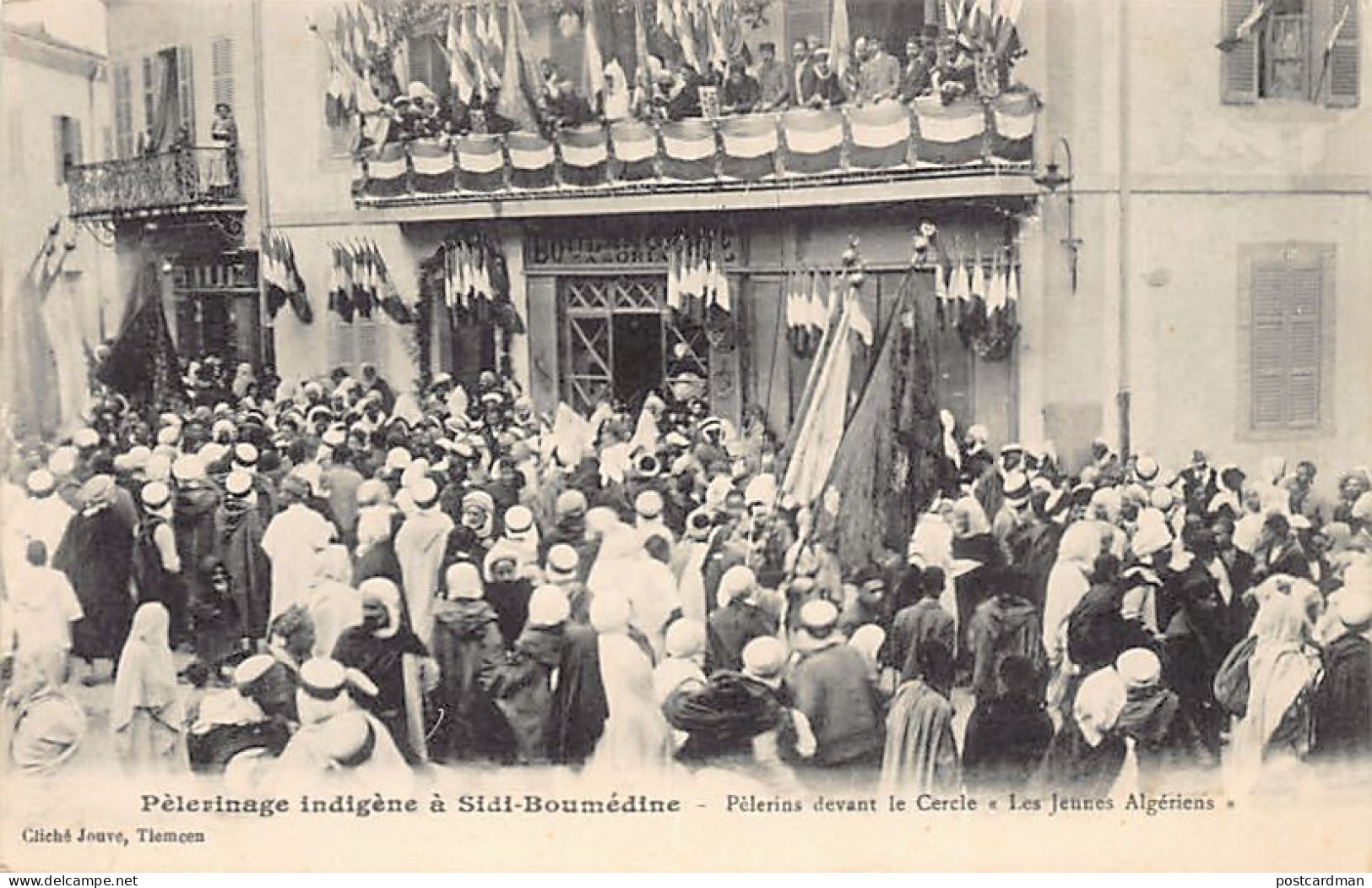 Algérie - TLEMCEN - Pélerins Devant Le Cercle Les Jeunes Algériens - Pélerinage De Sidi Boumédine - Ed. Jouve  - Tlemcen