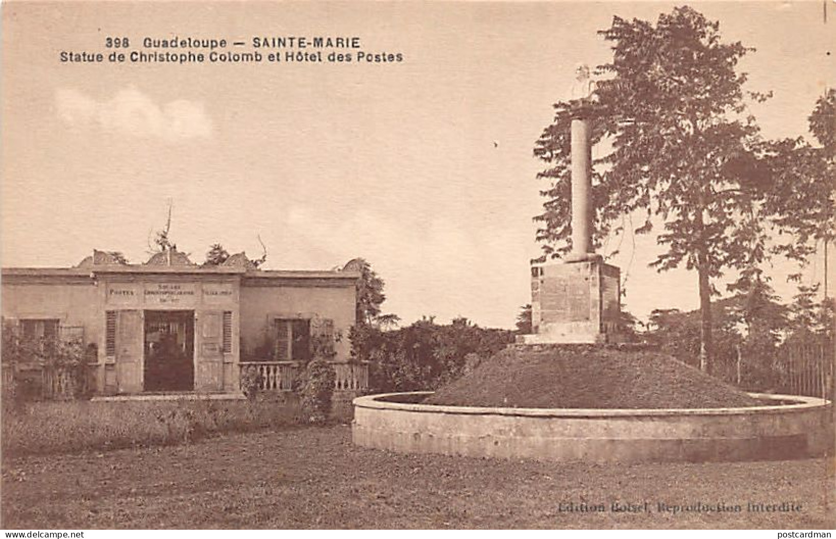 Guadeloupe - SAINTE MARIE - Statue De Christophe Colomb Et Hôtel Des Postes - Ed. Ch. Boisel 398 - Sonstige & Ohne Zuordnung