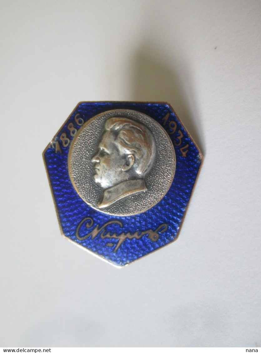 Rare! Insigne Du Revolutionn.bolchevique Russe Sergei Kirov 1934/Russian Bolshevik Revolutionary Sergey Kirov Badge 1934 - Personnes Célèbres