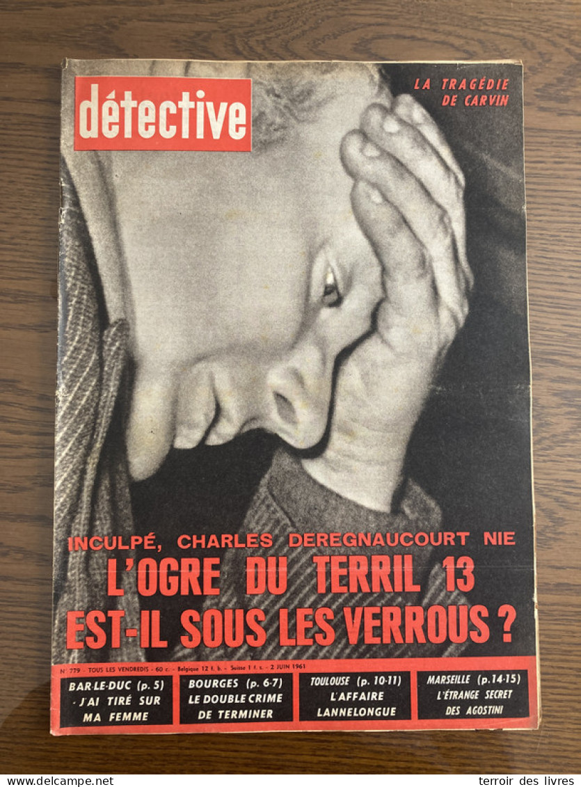 Détective 1961 774 IFS DINAN GRAISSESSAC FORBACH LA SONE MORDREUC BEUREY SUR SAULX BELLOY COCHEREL ALBI CARVIN BOURGES - Altri & Non Classificati