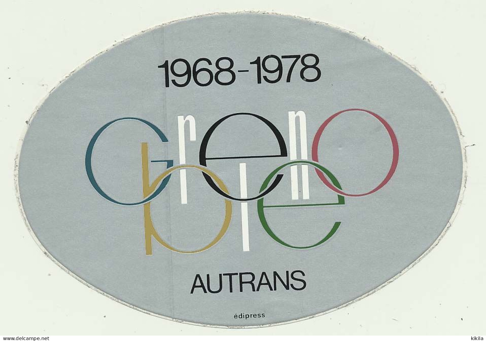 Autocollant AUTRANS 10ème Anniversaire Des X° Jeux Olympiques D'Hiver De Grenoble 1968 Olympic Games 68 - Andere & Zonder Classificatie
