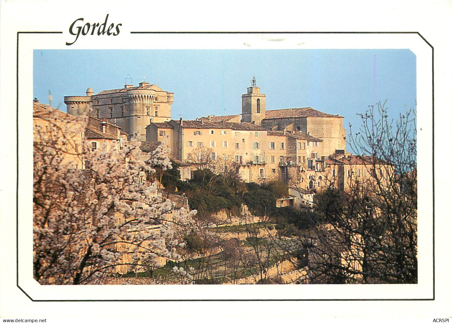 GORDES Les Amandiers En Fleurs Et Le Village Dominé Par Son Chateau Renaissance20(scan Recto Verso)MF2703 - Gordes
