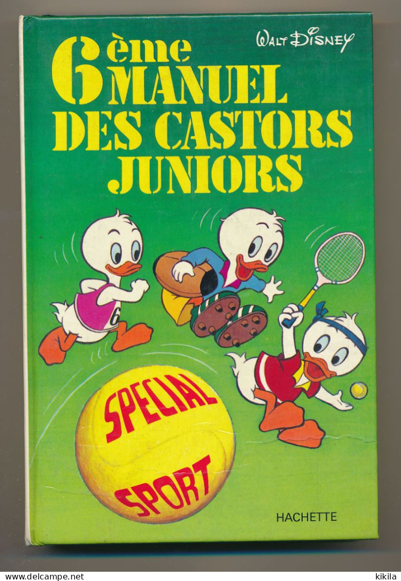 Le 6ème Manuel Des Castors Juniors Walt Disney Copyright 1980 Dépôt Légal 0945 2ème Trimestre 1980 Spécial Sport - Disney