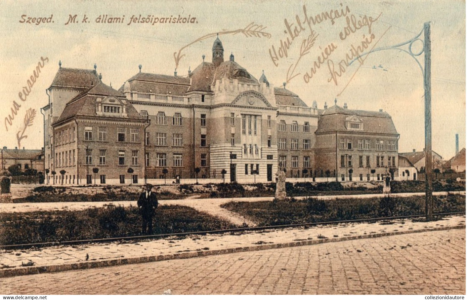 SZEGED - M. K. ÁLLAMI FELSŐIPARISKOLA - CARTOLINA FP SCRITTA NEL 1919 - Hungría