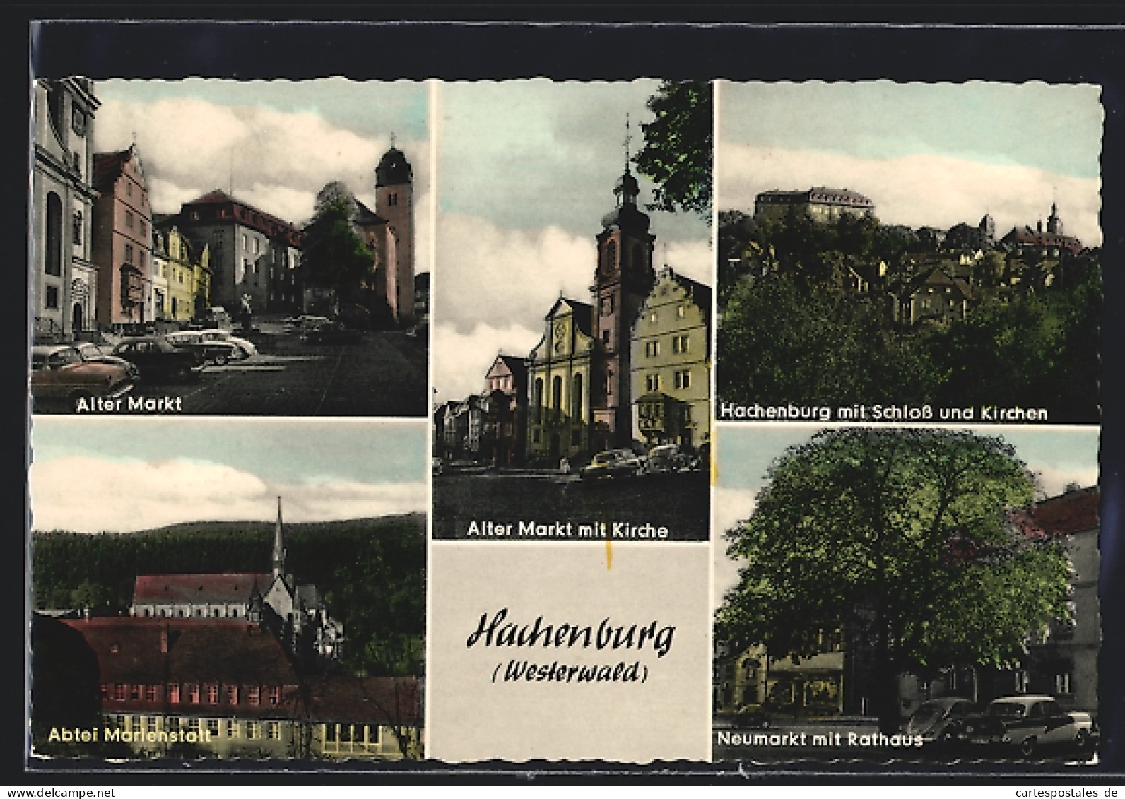 AK Hachenburg /Westerwald, Alter Markt, Abtei Marienstatt Und Hachenburg Mit Schloss  - Hachenburg