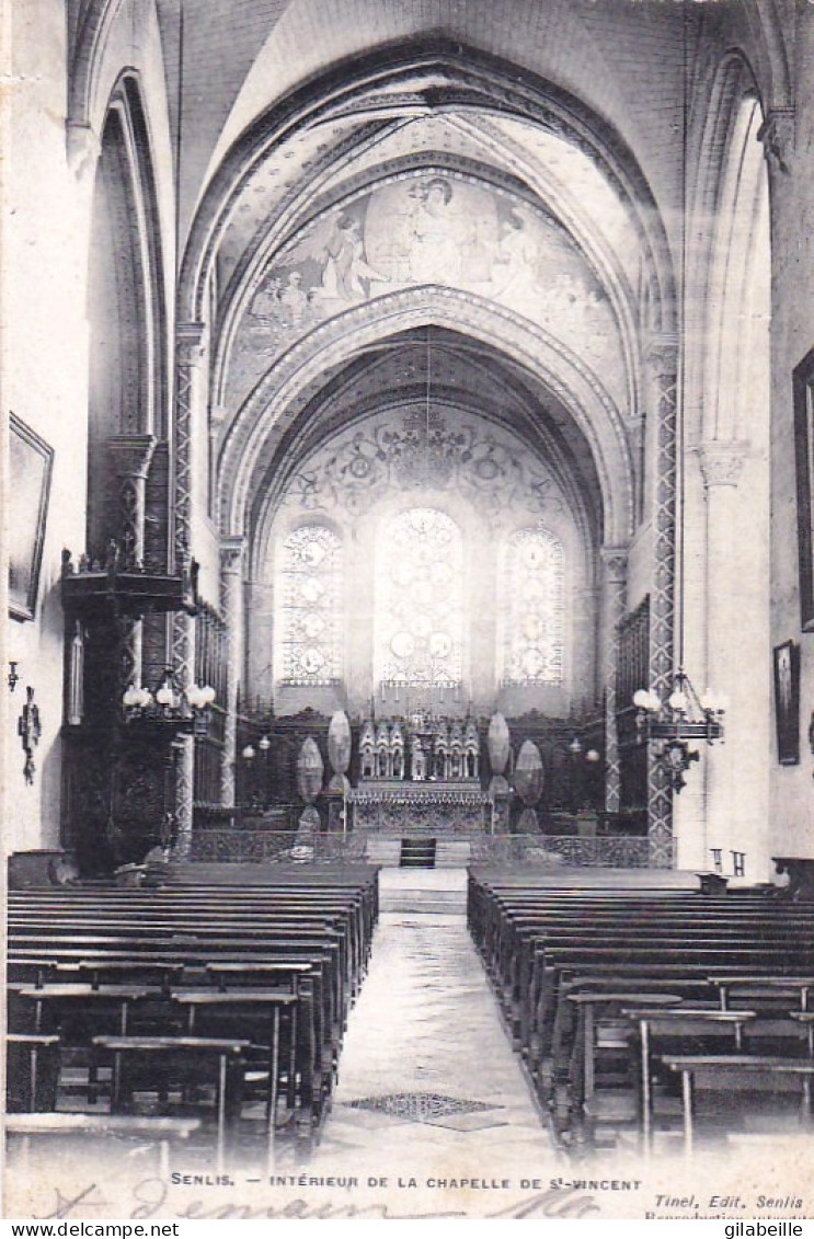 60 -  SENLIS - Interieur De La Chapelle De Saint Vincent - Senlis