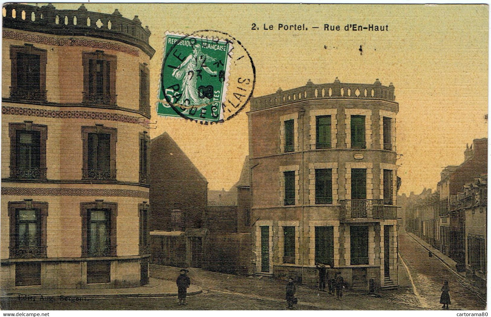 Le Portel / Rue D'en-Haut / Carte Toilée / 1908 / Ed. Sergent - Le Portel