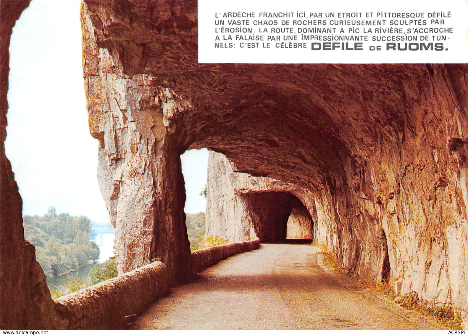 07  Les Gorges De L' Ardèche Le Défilé De RUOMS Les Tunnels  17 (scan Recto Verso)MF2769BIS - Ruoms