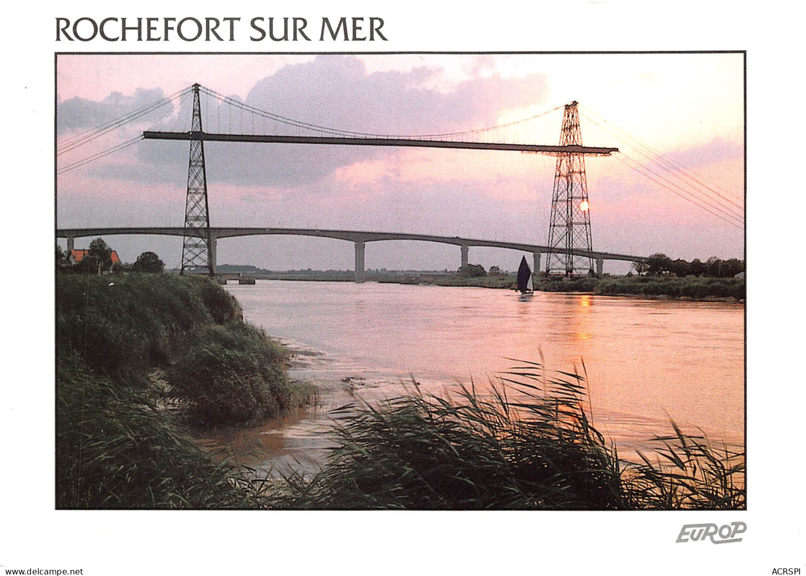 17  ROCHEFORT SUR MER L'ancien Pont Transbordeur Au Pont De Martrou  33 (scan Recto Verso)MF2769UND - Rochefort