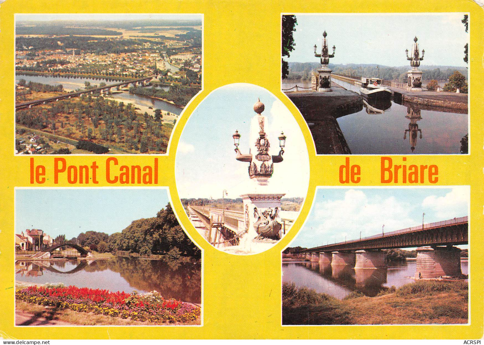 45  BRIARE Le Pont Canal  66 (scan Recto Verso)MF2772BIS - Briare